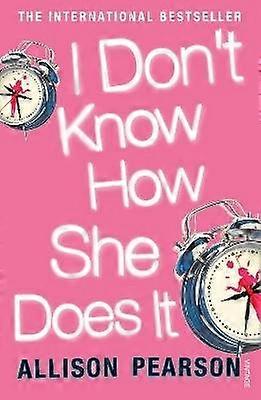 I Don't Know How She Does It