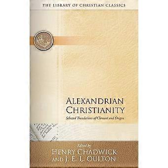 Alexandrian christianity selected translations of clement and origen