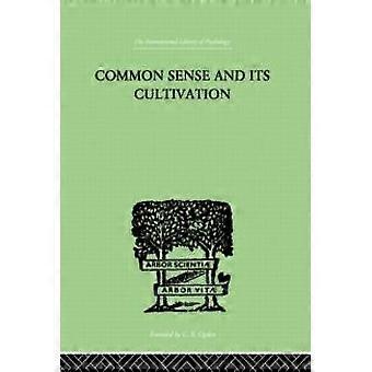 Common Sense And Its Cultivation - E Hanbury Hankin - Paperback - en Book