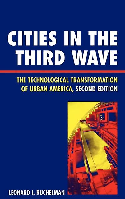 Cities In The Third Wave by Leonard I. Ruchelman Paperback Book