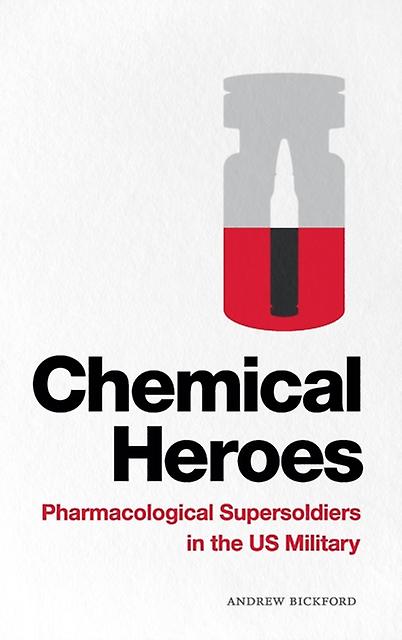 Chemical Heroes by Andrew Bickford Paperback Book