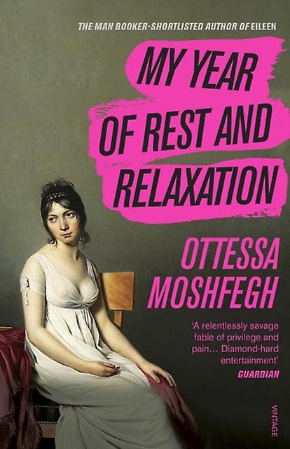My Year Of Rest And Relaxation by Ottessa Moshfegh Paperback Book