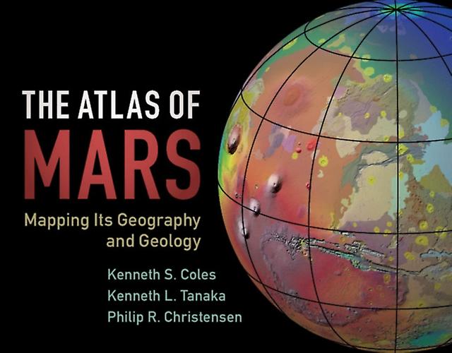 The Atlas Of Mars by Philip R. Arizona State University Christensen Hardback Book