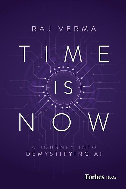 Time Is Now by Raj Verma Hardback Book