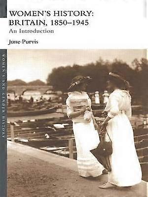 Women's History: Britain 1850-1945