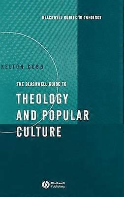 Blackwell Guide to Theology and Popular