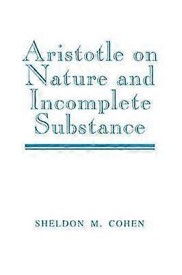 Aristotle on Nature and Incomplete Substance