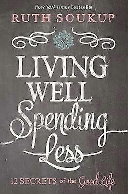 Living Well Spending Less