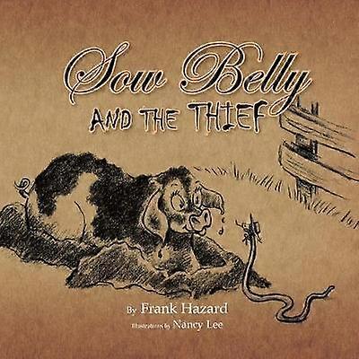 Sow Belly and the Thief
