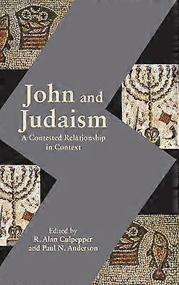 John and Judaism A Contested Relationship in Context Resources for Biblical Study
