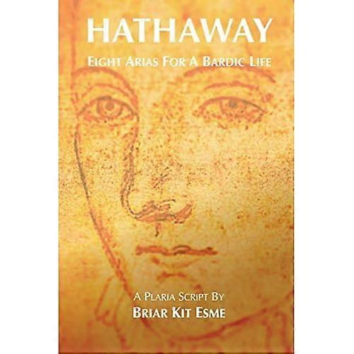 Hathaway - Eight Arias for a Bardic Life