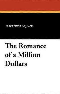 Die Romantik einer Million Dollar