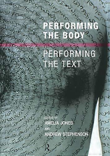 Performing the Body/Performing the Text