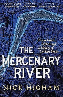 The Mercenary River