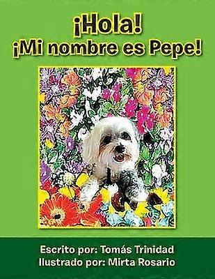 Hola Mi nombre es Pepe