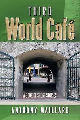 Third World Caf A Book of Short Stories