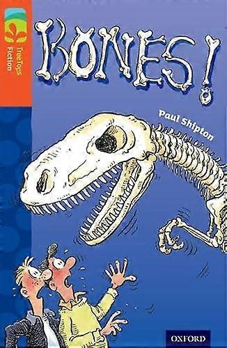Oxford Reading Tree TreeTops Fiction: Level 13 More Pack A: Bones!