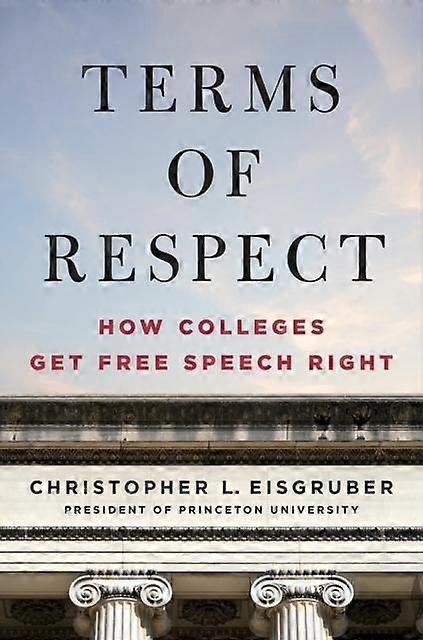 Terms Of Respect by Christopher L. Eisgruber Hardback Book
