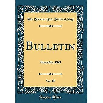Bulletin, Vol. 18 : November, 1929 (Klassisk opptrykk)