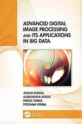 Advanced Digital Image Processing and Its Applications in Data Science