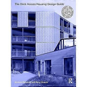 The Deck Access Housing Design Guide: een terugkeer naar straten in de lucht