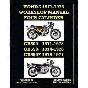Honda 1971-1978 Werkstatthandbuch 4-Zylinder Cb500, Cb550 & Cb550F Super Sport