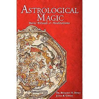 Astrologisk magi: Grundlæggende ritualer og meditationer