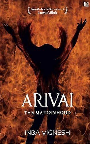 Arivai-the maidenhood