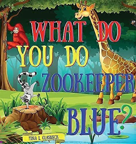 What do you do zookeeper blue