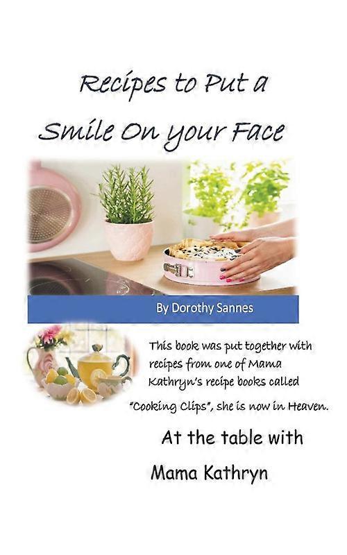 Recipes To Put A Smile On Your Face