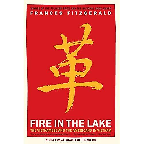 Fire in the Lake: The Vietnamese and the Americans in Vietnam