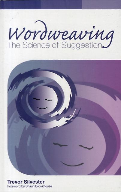 Wordweaving - Trevor Silvester