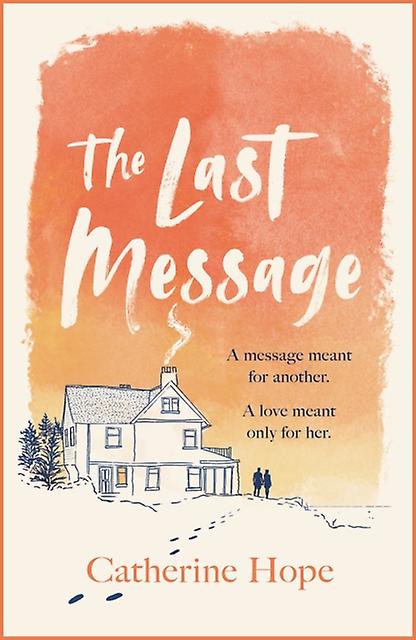 The Last Message by Catherine Hope Paperback