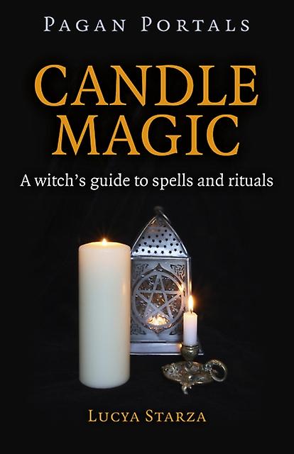 Pagan Portals Candle Magic A Witchs Guide To Spells And Rituals by Lucya Starza Paperback Book