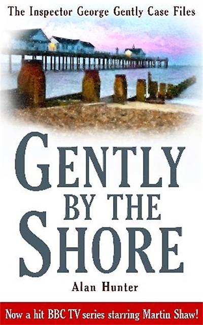 Gently By The Shore - Mr Alan Hunter