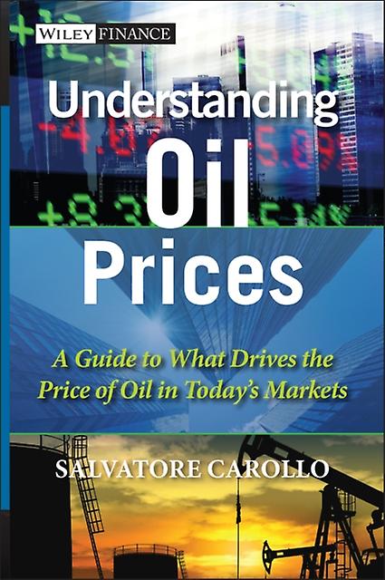 Understanding Oil Prices - Salvatore Carollo