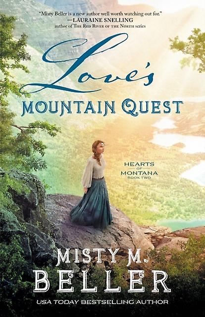 Loves Mountain Quest by Misty M. Beller Paperback