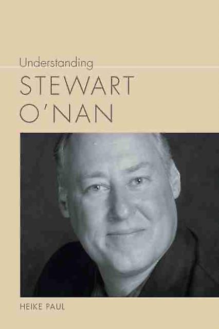 Understanding Stewart Onan by Heike Paul Paperback