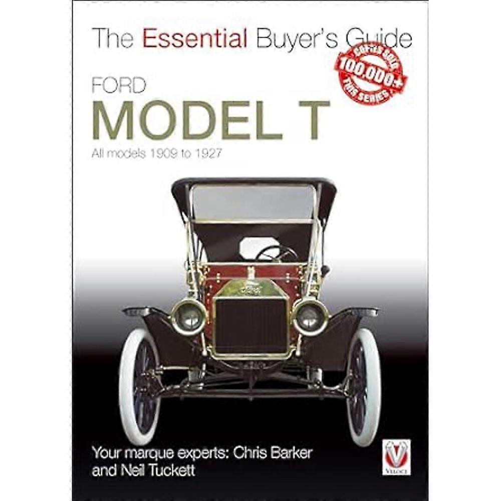Ford Model T All Models 1909 to 1927 Essential Buyers Guide by Barker & Tuckett