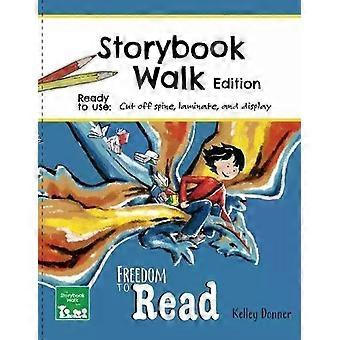 Freedom To Read Storybook Walk Edition - Kelley Donner