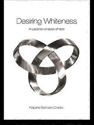 Desiring Whiteness