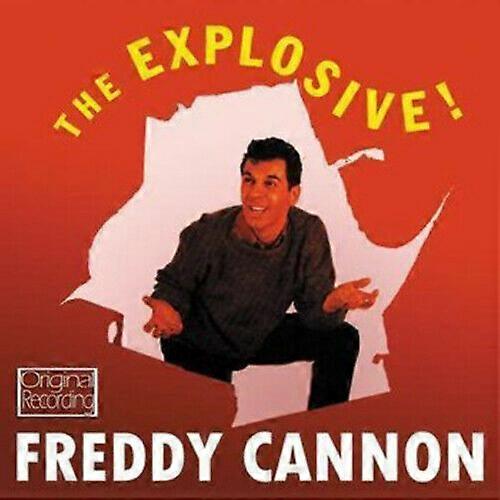 Freddy Cannon The Explosive! CD (2011)
