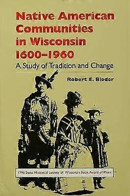 Native American Communities in Wisconsin 1630-1960