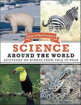 Janice VanCleave's Science Around the World