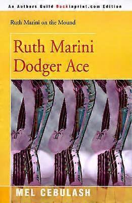 Ruth Marini El as de los Dodgers, Ruth Marini, en el montículo