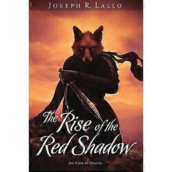 The Rise of the Red Shadow