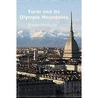 Turin and its Olympic Mountains