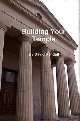 Building Your Temple