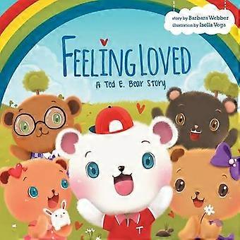 Feeling Loved A Ted E Bear Story