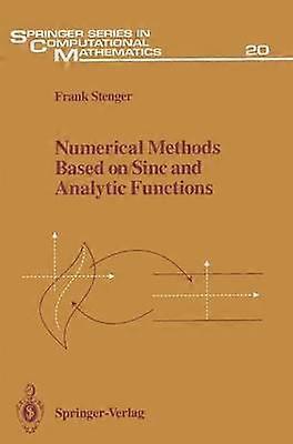 Numerical Methods Based on Sinc and Analytic Functions